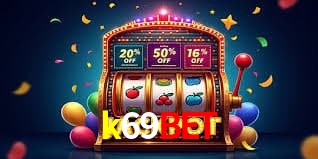 Jogos de Slot k69bet
